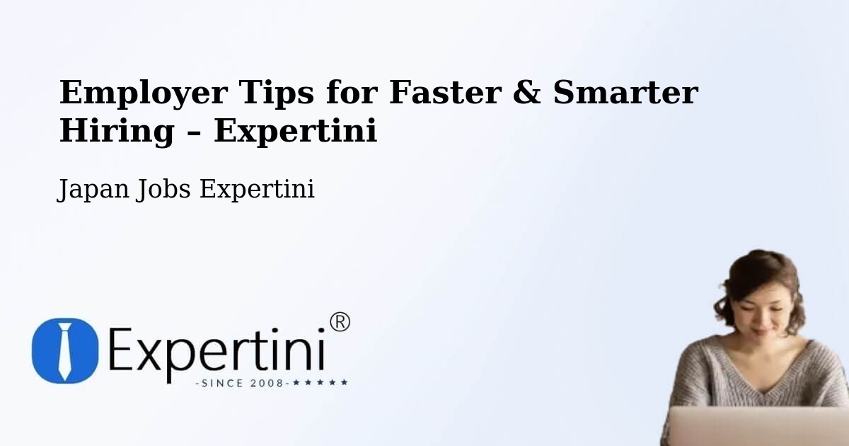 Employer Tips for Hiring & Recruitment – Ōbu Shi - Ōbu Shi, Japan Jobs Expertini