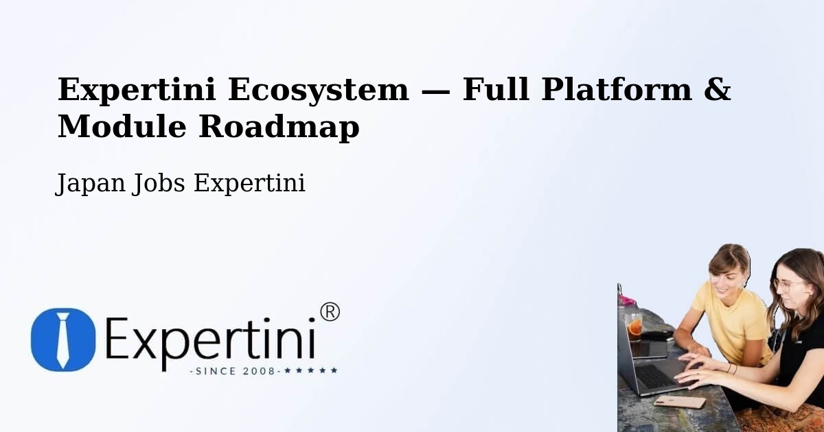 Expertini Ecosystem — Full Platform & Module Roadmap – Ōbu Shi