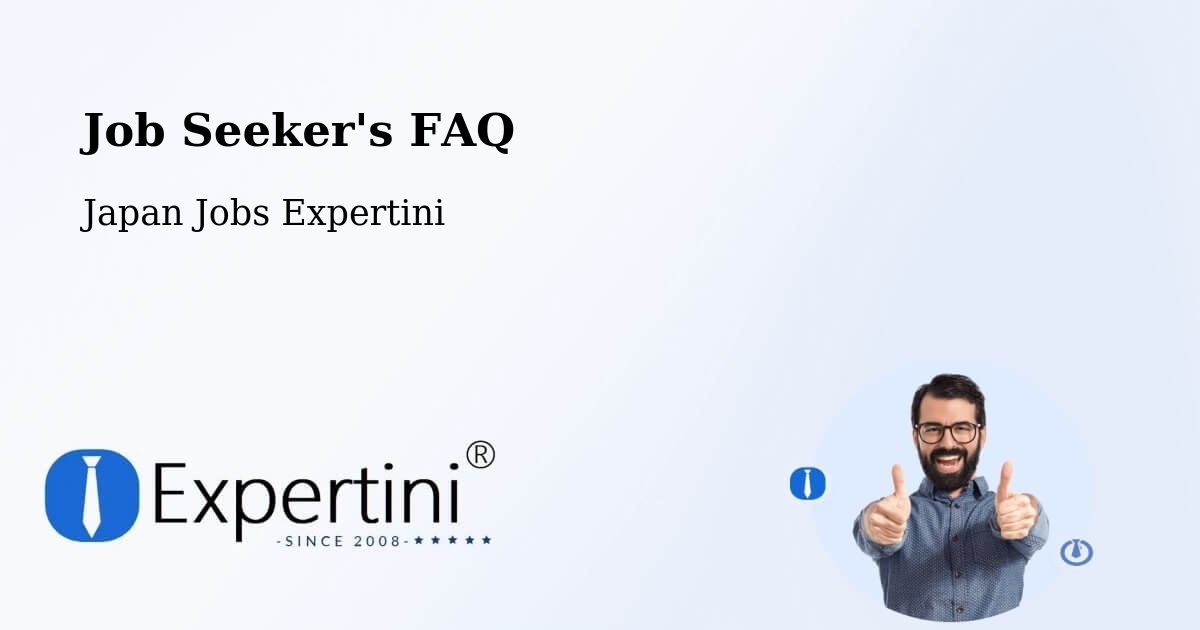 Job Seeker FAQ – Ōbu Shi - Japan Jobs Expertini